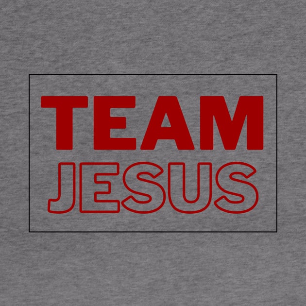 Team Jesus | Christian Typography by All Things Gospel